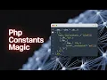 Discover PHP Magic Constants You Never Knew Existed