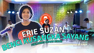 benci kusangka sayang erie suzan cover