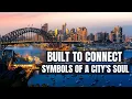 Bridges as City Symbols Connecting Cities Inspiring Millions myDOCUMENTARY