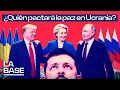 La Base 6x49 | EEUU y Rusia negocian la paz en Ucrania sin Europa
