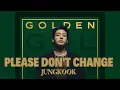 Download Lagu JUNGKOOK (정국) 'Please Don't Change (feat. DJ Snake)' Times Square, NYC