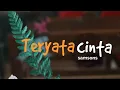 Download Lagu SAMSONS - TERNYATA CINTA lirik ( video lyrics )