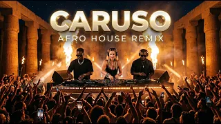 caruso afro house remix pure emotional tension u0026 heavy bass