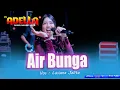 Lagu Air Bunga  Lusiana Jelita  Adella