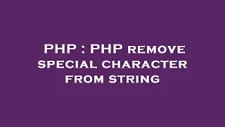 PHP PHP remove special character from string