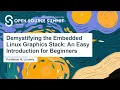 Demystifying the Embedded Linux Graphics Stack An Easy Introduction for Beginners - Parthiban N