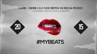 Download DERB - DERB ( DJ ODE REMIX IN RECIA MODE ) MP3