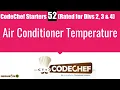 Air Conditioner Temperature CodeChef Starters 52 Contest Problem Solution