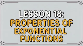 MCR3U Grade 11 Functions - Lesson 18 3 4 Properties of Exponential Functions