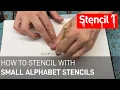 How To Stencil with Small Alphabet Stencils