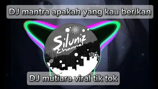 dj mutiara ipank mantra apa yang kau berikan viral tik tok