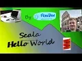 Scala Hello World Scala Introduction - getting Started with Scala in IntelliJ IDEA
