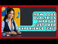 How Does Qualtrics Improve Customer Experience CX - Customer Support Coach