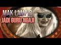Download Lagu Mak lampir jadi guru ngaji || bikin ngakak