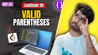 Day 52 LeetCode 20 Valid Parentheses Stack Pattern Meta Google Amazon Top Interview 150