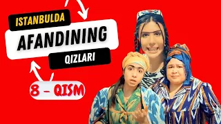 Afandining qizlari - Istanbulda (o'zbek serial) 8 - qism | Афандининг қизлари Истанбулда