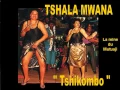 Download Lagu Tshikombo, TSHALA MWANA
