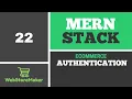22 Authentication For - Ecommerce Tutorial using MERN Stack