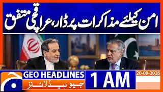 Ishaq Dar & Araqchi Stress Diplomacy and Dialogue for Peace | 1AM GEO News Headlines | 20th Sep 2026