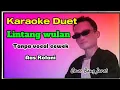 Karaoke Duet Lintang Wulan Tanpa Vocal Cewek