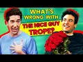 The Nice Guy Trope Explained OSSA Movies