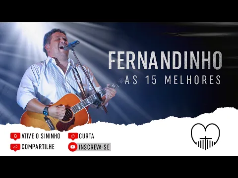 Download MP3 Fernandinho ''As 15 Melhores'' Louvor e Adoração