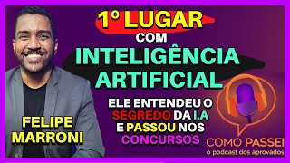 Como Estudar Concurso Público Com Inteligência Artificial ChatGPT | Podcast: Felipe Marroni
