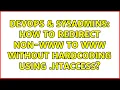 DevOps SysAdmins How to redirect non-www to www without hardcoding using htaccess