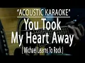 Download Lagu You Took My Heart Away - MLTR (Acoustic karaoke)