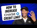 4 Ways to Get Chase Credit Limit Increase in 2022