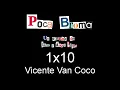 Poca Broma 1x10 - Vicente Van Coco
