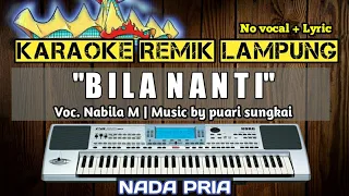 bila nanti nada pria karaoke remix lampung