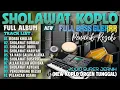 Download Lagu SHOLAWAT VIRAL KOPLO JAIPONG DANGDUT 2025 | SHOLAWAT POPULER PENYEJUK HATI COCOK BUAT TEMAN SANTAI