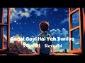 Download Lagu Badal Gayi Hai Yeh Duniya | Sanjay Dutt, Govinda | (Slowed + Reverb) | Golden Lofi Song