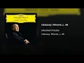 Debussy: Rêverie, L. 68 - Menahem Pressler & Claude Debussy