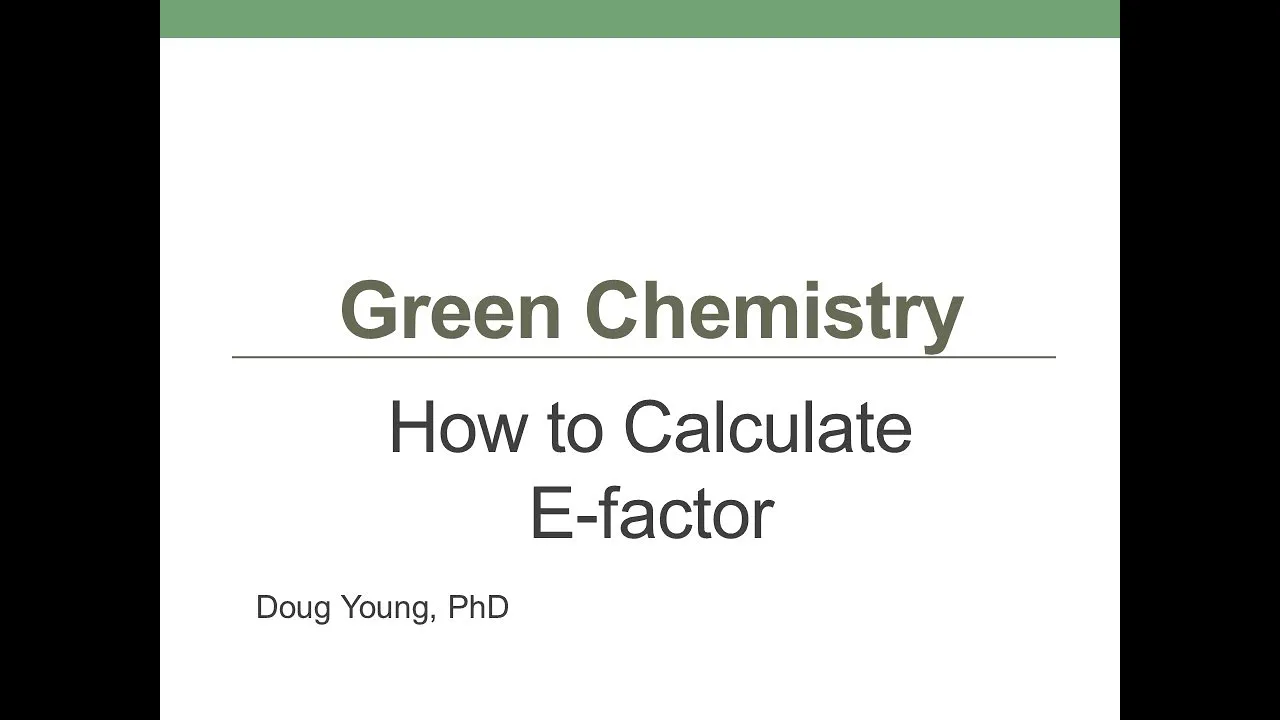 How to Calculate the E-Factor for Green Chemistry Reactions
