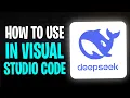 How to Use DeepSeek in Visual Studio Code 2026