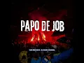 Papo de Job - Yuri Redicopa & Dj Sassá Original