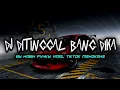 Download Lagu DJ DITINGGAL BANG DIKA BY NABIH FVNKY VIRAL TIKTOK MENGKANE