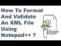 How To Format And Validate An XML File Using Notepad Nptepad tips and tricks
