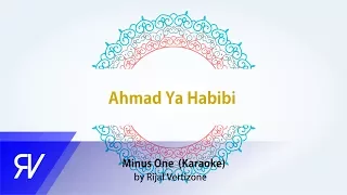 Download Ahmad Ya Habibi (karaoke) by Rijal Vertizone MP3