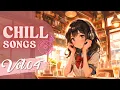 Download Lagu Chill Songs Vol.04 | Feel-Good Chill Songs for a Laid-Back Mood MP3