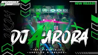 dj trap aurora andalan riswanda irpan busido