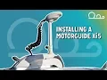 HOW TO Install an Electric Motor MOTORGUIDE Xi5 DORA PROJECT