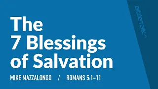 The 7 Blessings of Salvation