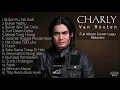 Lagu CHARLY VAN HOUTEN - Full Album Cover Lagu Malaysia 2023 - Buih Jadi Permadani - Hati Siapa Tak Luka