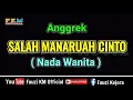 Download Lagu Anggrek - SALAH MANARUAH CINTO [ KARAOKE ] Nada WANITA