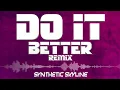 Felix Jaehn - Do It Better ft. Zoe Wees (Remix)