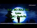 Kal Ho Naa Ho [Lofi] [Lyrics] - Harrlin Flip