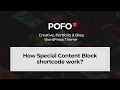POFO WordPress Theme - How special content block shortcode work
